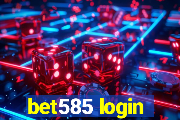 bet585 login